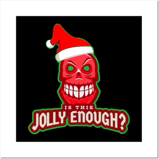 Is This Jolly Enough? Funny Skull Christmas Posters and Art